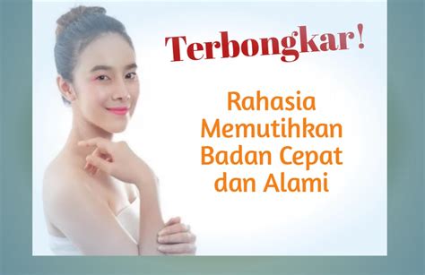 7 Rahasia Ampuh: Perawatan Memutihkan Kulit Badan Secepat Kilat! 7 Rahasia Ampuh: Perawatan Memutihkan Kulit Badan Secepat Kilat!