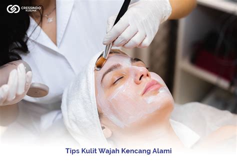 7 Treatment Wajah Alami untuk Mendapatkan Kulit Kencang dalam 30 Hari! 7 Treatment Wajah Alami untuk Mendapatkan Kulit Kencang dalam 30 Hari!